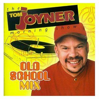 The Tom Joyner Morning Show Old School Mix Music