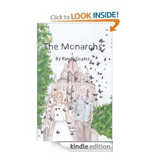 The Monarchs eBook Randy Coates Kindle Store