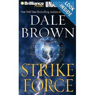 Strike Force (Patrick McLanahan, Book 13) Dale Brown, Christopher Lane 9781423324270 Books