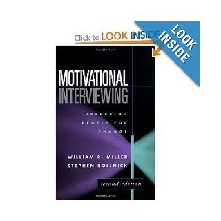 Motivational Interviewing, Second Edition Preparing People for Change Books