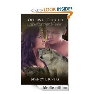 Others of Edenton   Box Set   New Beginnings, In Too Deep, Shadows Fall, Shadows of the Past   Kindle edition by Brandy L Rivers. Romance Kindle eBooks @ .