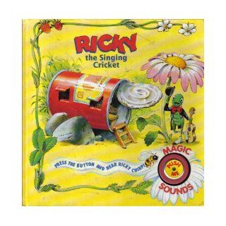 Ricky the Singing Cricket/Book and Sound Button 9780887056512 Books