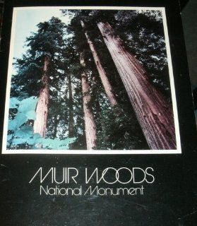 MUIR WOODS NATIONAL MONUMENT Peter Jackson Holter Books