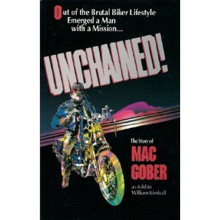 Unchained Mac Gober 9781577940678 Books