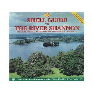Shell Guide to the River Shannon Ruth Delany, Paul Kidney 9781873489550 Books