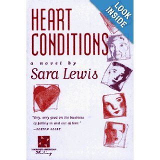 Heart Conditions Sara Lewis 9780151398058 Books