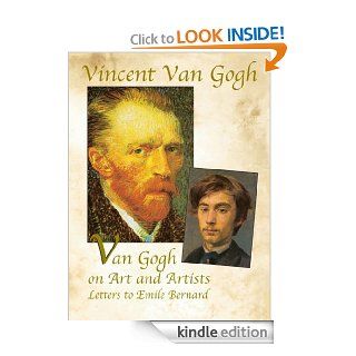 Van Gogh on Art and Artists Letters to Emile Bernard (Dover Fine Art, History of Art) eBook Vincent Van Gogh Kindle Store