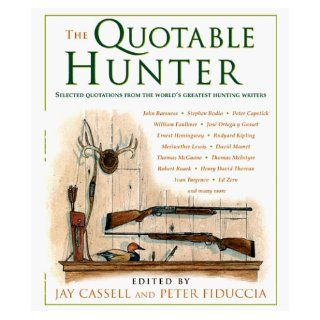 The Quotable Hunter Jay Cassell, Peter J. Fiduccia 9781558219557 Books