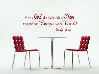Give A Girl The Right Pair Of Shoes And She Can Conquer The World Marilyn Monroe Vinyl Wall Decal   Decorative Wall Appliques