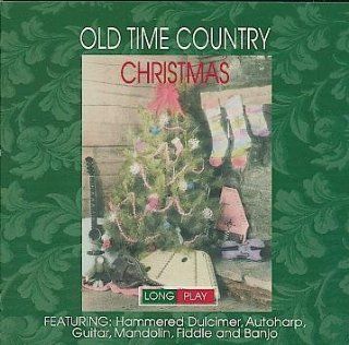 Old Time Country Christmas featuring Hammered Dulcimer, Autoharp, Guitar, Mandolin, Fiddle and Banjo Music