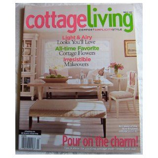 Cottage Living, March 2007 Issue Editors of Cottage Living Magazine Books