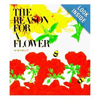 The Reason for a Flower (Sandcastle) Ruth Heller 9780448410913 Books