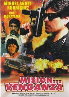 Mision Venganza Miguel A Rodriguez Movies & TV