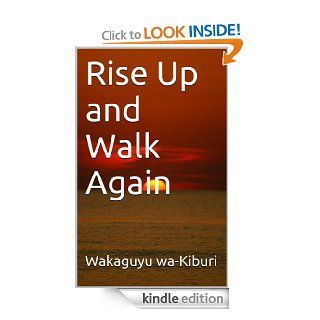 Rise Up and  Walk Again (Sally Series) eBook Wakaguyu wa Kiburi Kindle Store