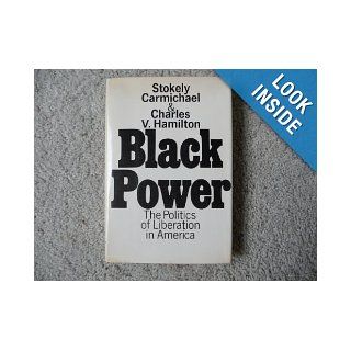 Black Power The Politics of Liberation in America Stokely Carmichael Books