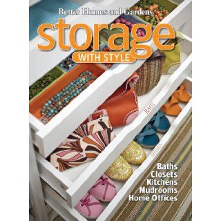 Storage with Style (Better Homes and Gardens Do It Yourself) Better Homes and Gardens 9780470591871 Books