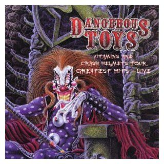 Dangerous Toys Greatest Hits Live Music