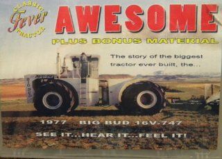 Classic Fever Tractor, 1977 Big Bud 16V 747, See ItHear ItFeel It The Biggest Tractor Ever Built. Brian Baxter John Harvey Movies & TV