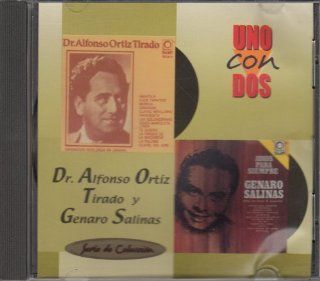 Dr Alfonson Ortiz Tirado Y Genaro Salinas Uno on Dos Music