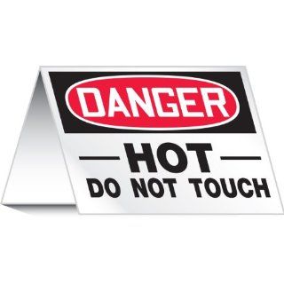 Accuform Signs PAT727 Aluminum Tent Style Surface Warning Sign, Legend "DANGER, HOT DO NOT TOUCH", 7" Width x 5" Height, Black/Red on White Industrial Warning Signs