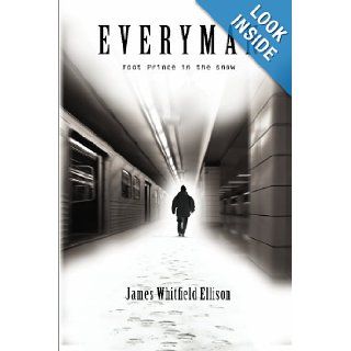 Everyman James Whitfield Ellison 9781419641251 Books