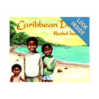Caribbean Dream Rachel Isadora 9780399232305 Books