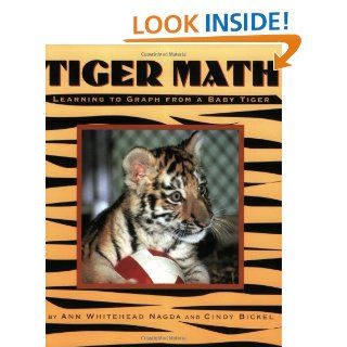 Tiger Math Learning to Graph from a Baby Tiger Ann Whitehead Nagda, Cindy Bickel 9780805071610 Books