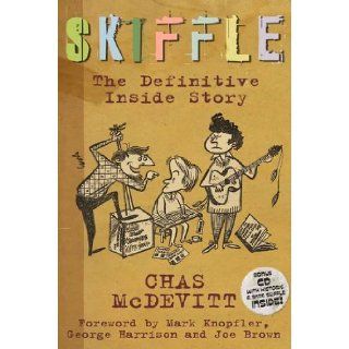 Skiffle The Definitive Inside Story Chas McDevitt 9780957446205 Books