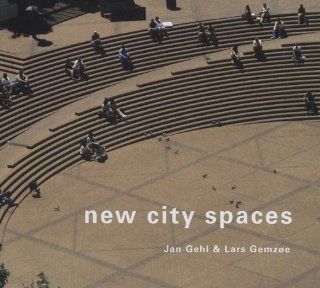 New City Spaces, Strategies and Projects (9788774072935) Jan Gehl, Lars Gemzoe, Lord Richard Rogers Books