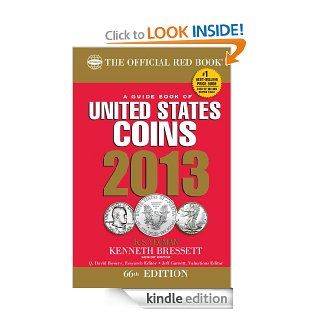 A Guide Book of United States Coins 2013 The Official Red Book eBook R. S. Yeoman, Kenneth Bressett Kindle Store