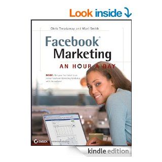 Facebook Marketing An Hour a Day eBook Chris Treadaway, Mari Smith Kindle Store