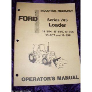Ford 745 Loader OEM OEM Owners Manual Ford 745 Books
