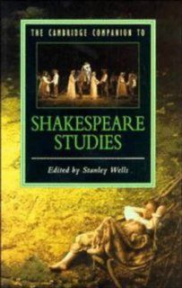 The Cambridge Companion to Shakespeare Studies (Cambridge Companions to Literature) (9780521318419) Stanley Wells Books