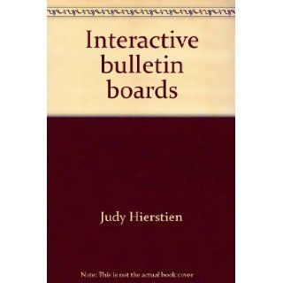 Interactive bulletin boards Judy Hierstien Books
