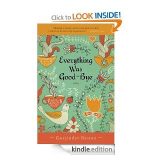Everything Was Good bye eBook Gurjinder Basran Kindle Store