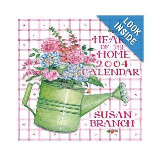 Susan Branch Heart of the Home 2004 Wall Calendar Susan Branch 9780740737565 Books