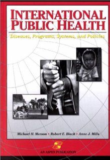 International Public Health  Diseases, Programs, Systems, and Policies 9780834212282 Medicine & Health Science Books @