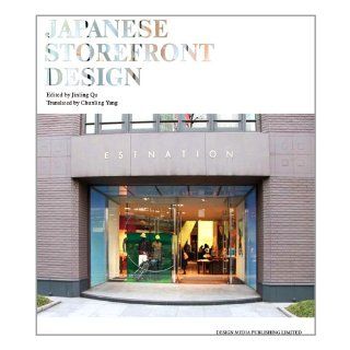 Japanese Storefront Design Jinling Qu 9789881973801 Books