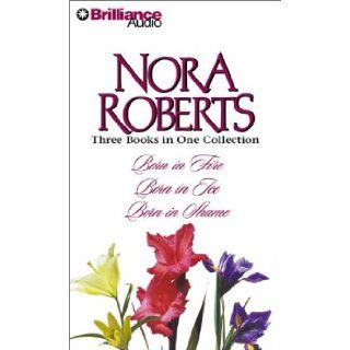 Nora Roberts Born Trilogy Born in Fire, Born in Ice, Born in Shame (Born In Trilogy) Nora Roberts, Fiacre Douglas 9781590865378 Books