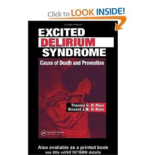 Excited Delirium Syndrome Cause of Death and Prevention 9780849316111 Medicine & Health Science Books @