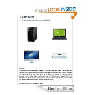 Il Computer. E' una passione ouna dannazione? (Italian Edition) eBook Franco Fellic Kindle Store
