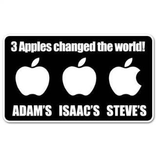 Three Apples Changed The World   Adam, Isaac & Steve Bumper Sticker 6" x 3" 