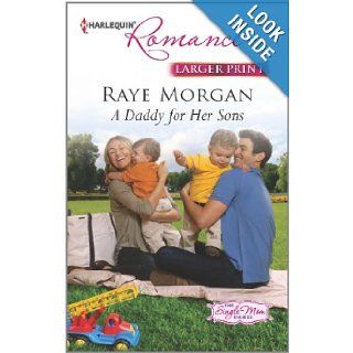 A Daddy for Her Sons Raye Morgan 9780373742370 Books