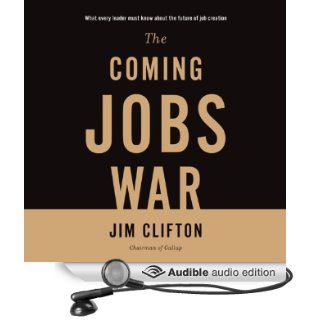 The Coming Jobs War (Audible Audio Edition) Jim Clifton, Adam Grupper Books