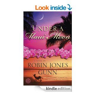 Under a Maui Moon A Novel (The Hideaway Series) eBook Robin Jones Gunn Kindle Store