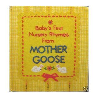 Baby's First Nursery Rhymes From Mother Goose Susan Tinker Books