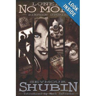 Lonely No More Seymour Shubin, Steve Hussy 9781471733116 Books