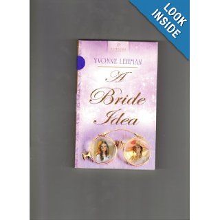 A Bride Idea (Heartsong presents, 767) Yvonne Lehman Books