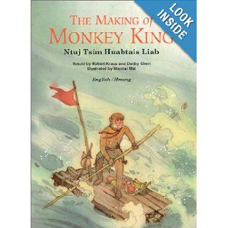 The Making of Monkey King, English/Hmong (Adventures of Monkey King Series) Robert Kraus 9781572270473 Books