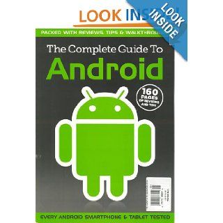 The Complete Guide to Google Android Matt Egan, Rosie Hattersley 9780956539045 Books
